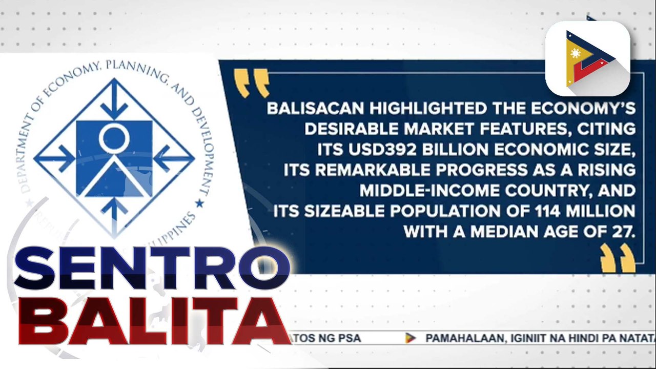 Matatag na economic performance ng Pilipinas, ibinida ng economic managers sa int’l community; DEPDev Sec. Balisacan, inimbitahan ang mga investors na subukan ang mga oportunidad sa Luzon Economic Corridor