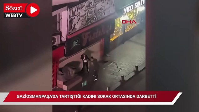 Gaziosmanpaşa'da tartıştığı kadını sokak ortasında darbetti