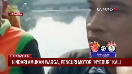 Aksi Pencuri Motor Nekat Lompat ke Kali Hindari Amukan Warga