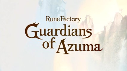 Rune Factory Guardians of Azuma Official Story Trailer