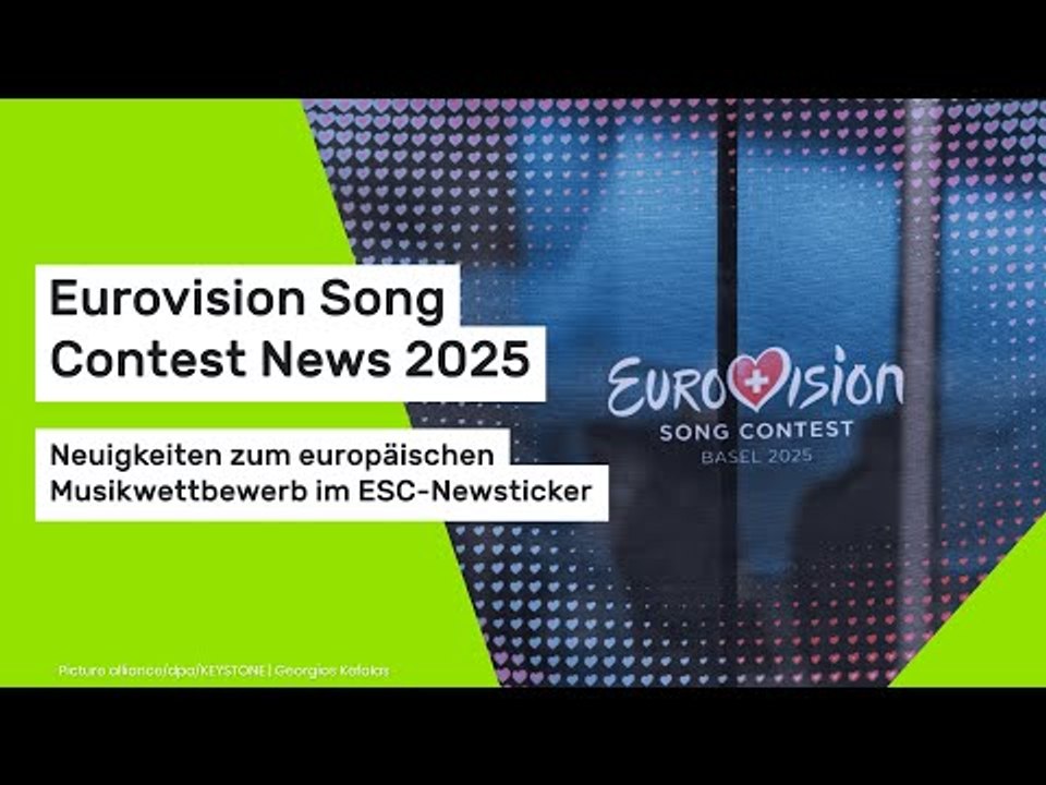 Eurovision Song Contest News 2025: Neuigkeiten zum europäischen Musikwettbewerb im ESC-Newsticker