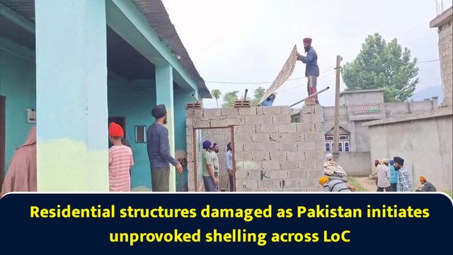 Residential structures damaged as Pakistan initiates unprovoked shelling across LoC