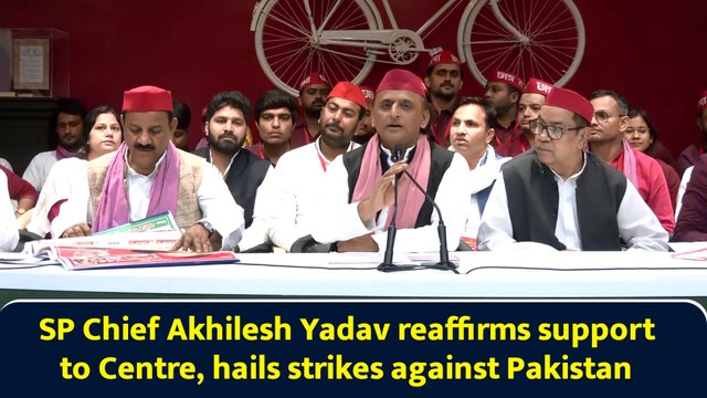 SP Chief Akhilesh Yadav reaffirms support to Centre, hails strikes against Pakistan