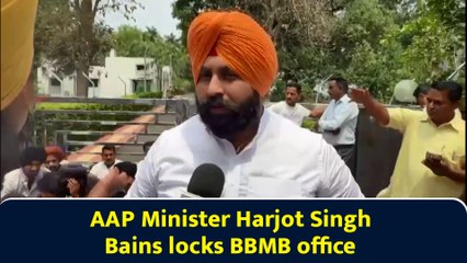 AAP Minister Harjot Singh Bains locks BBMB office