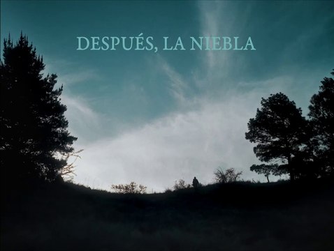 Después, la niebla | Tráiler Oficial