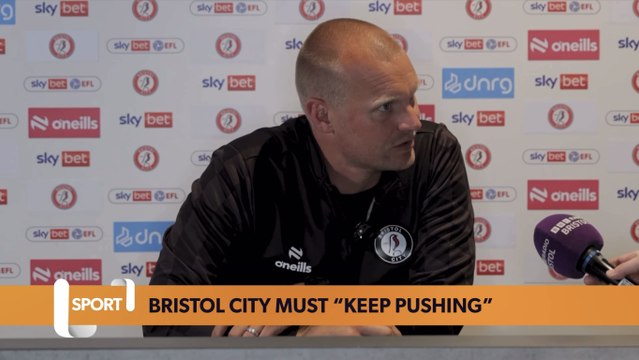Bristol City must “keep pushing” outlines Manning