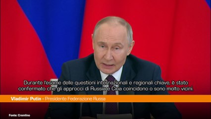 Putin "Russia e Cina vogliono un ordine mondiale più giusto"