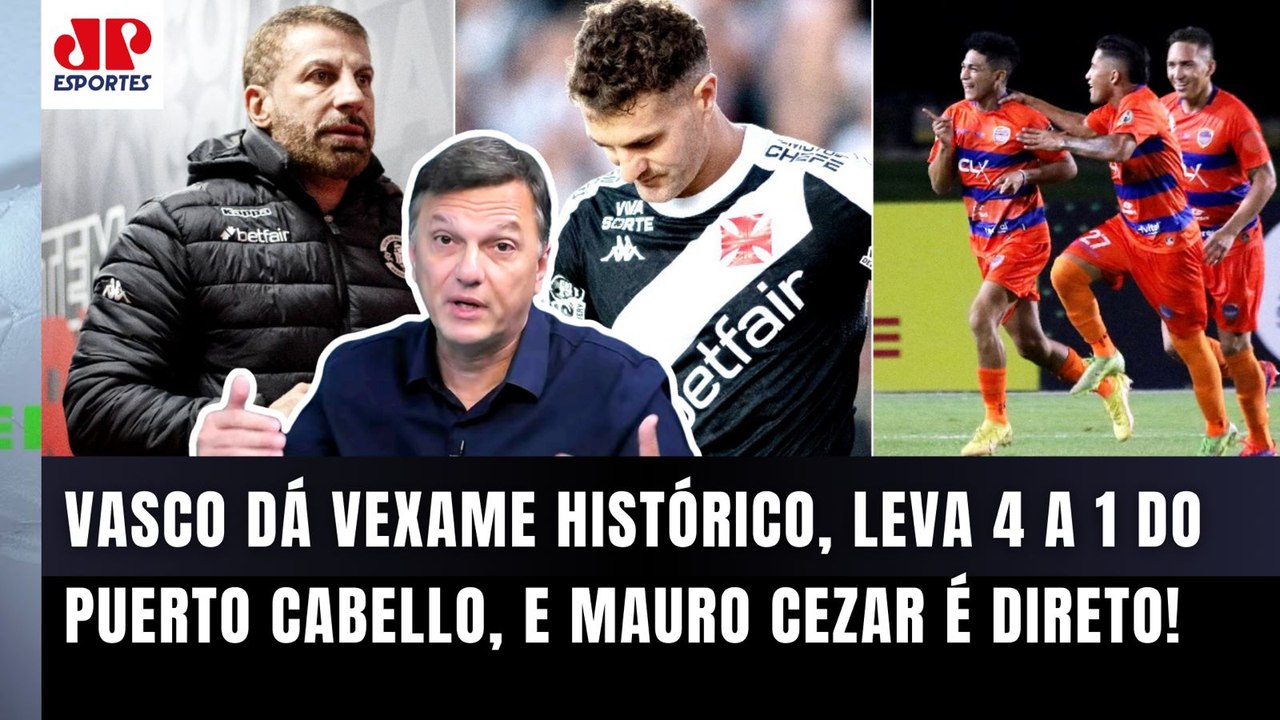 "FOI MUITO HUMILHANTE! UM DESASTRE! O Vasco hoje é uma..." Mauro Cezar | Puerto Cabello 4 x 1 Vasco