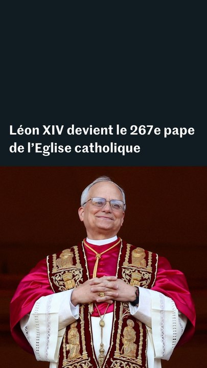 Léon XIV devient le premier pape américain de l'histoire