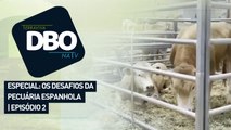 Especial: os desafios da pecuária espanhola | Episódio 2