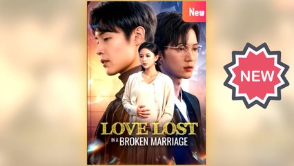 Love Lost in a Broken Marriage ⠀full