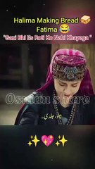 یہ_روٹی_تو_غازی_بھی_نہیں_خائیگا_😂_اس_کو_دیکھوں_❤️‍🔥✨🥀🥪#بالا_#فاطمہ#kurulusosman_#edit(360p)