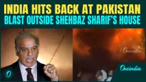 India HITS BACK at Pakistani Cities | Blast Near Shehbaz Sharif’s House | Lahore, Islamabad Hit