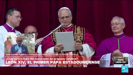 Así recibe México el nombramiento de León XIV como nuevo papa, el primero norteamericano