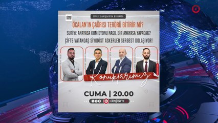 10. Siyasi Bakışlar 07 Mart 2025