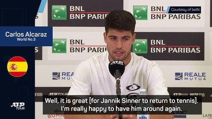 Sinner's return 'is great for tennis' - Alcaraz