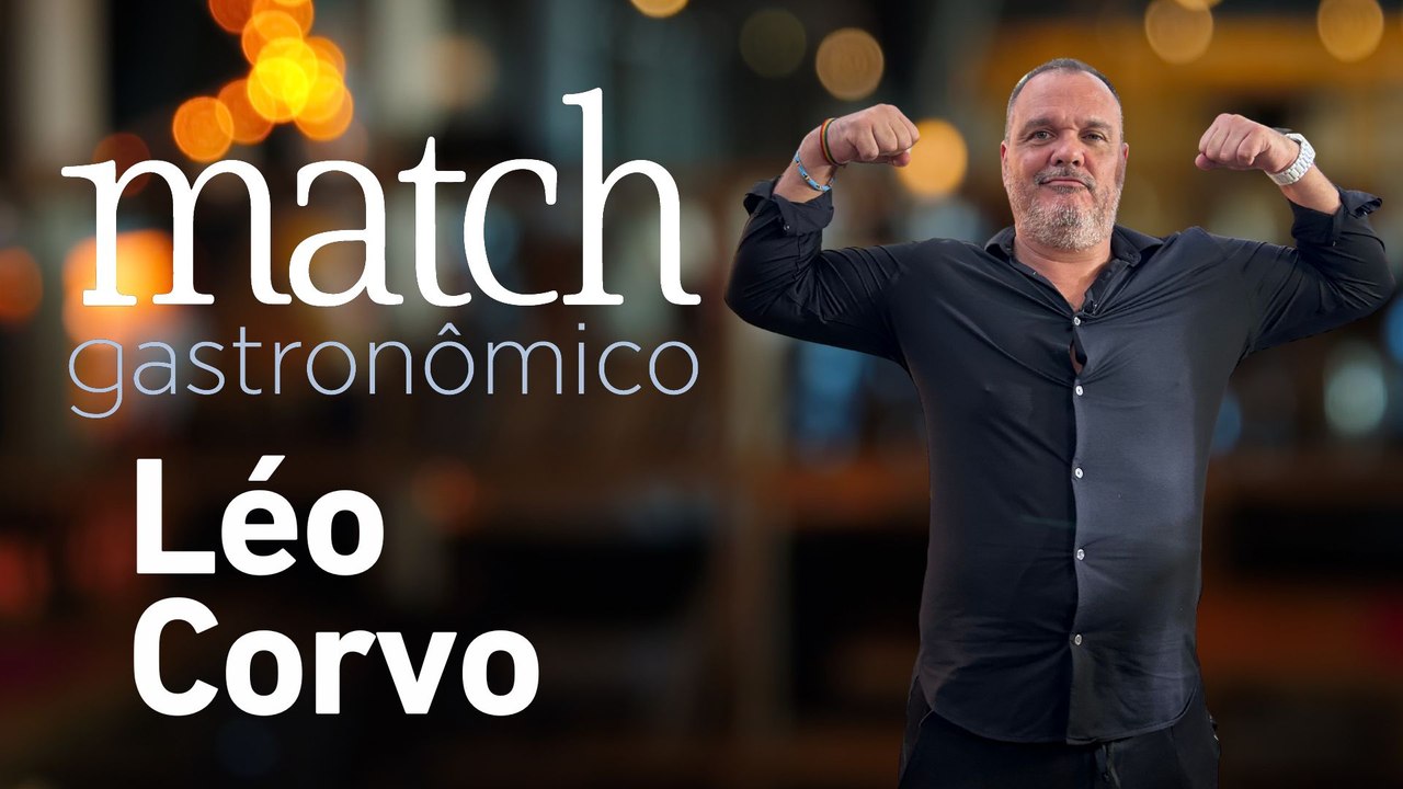 LÉO CORVO - PODCAST MATCH GASTRONÔMICO #63