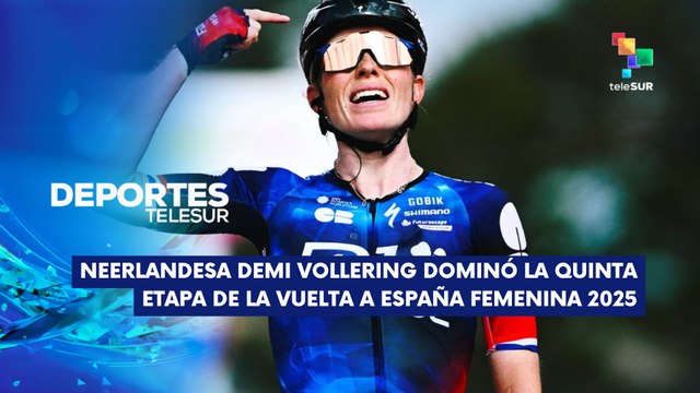 Demi Vollering dominó 5ta. etapa de Vuelta a España femenina DEPORTES TELESUR 01-05-2025