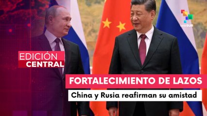 China y Rusia sostuvieron encuentro para fortalecer sus lazos