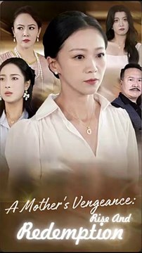 a mother's vengeance rise and redemption chinese drama #shortfilm #shortfilms #shortdrama