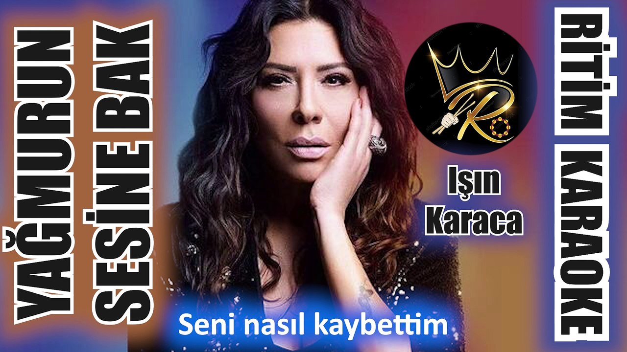 Yağmurun Sesine Bak - Işın Karaca ✩ Ritim Karaoke (Kürdi Bozlak 8/8 Oryantal Vedat Yıldırımbora)