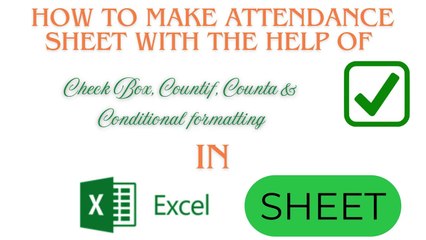 How to make attendance sheet with the help of checkbox-countif-counta-condictionalformating(Easy)