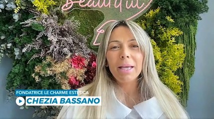 Chezia Bassano, un modello di centro estetico virtuoso