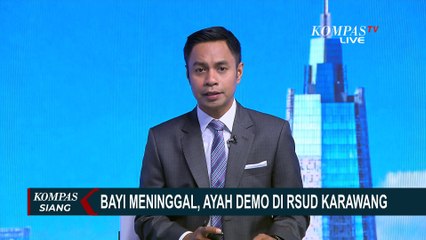 Aksi Demo Ayah karena Tak Terima Bayi Meninggal, RSUD Karawang: Kami akan Audit Internal