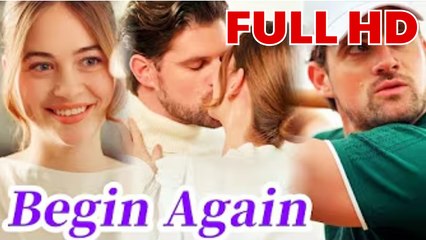 Begin Again With The Rejected Heiress - Full Movie