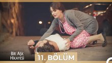 Bir Aşk Hikayesi 11. Bölüm