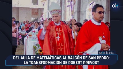 Del aula de matemáticas al balcón de San Pedro: la transformación de Robert Prevost