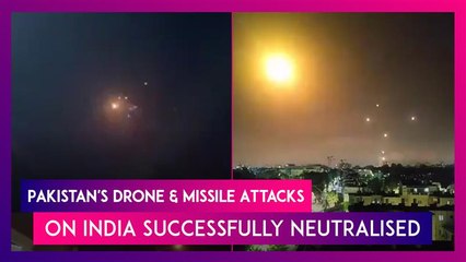 India Foils Pakistan’s Large-Scale Drone & Missile Attack Targetting Military Stations