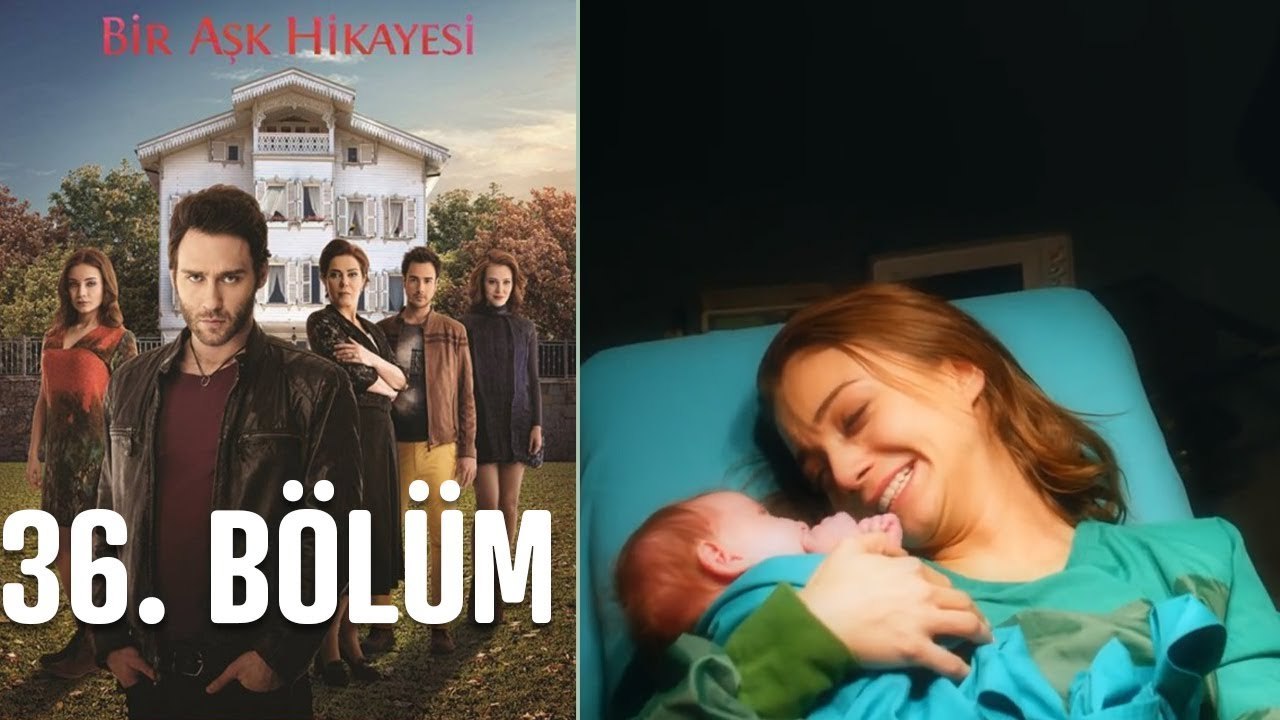 Bir Aşk Hikayesi 36. Bölüm (FİNAL)