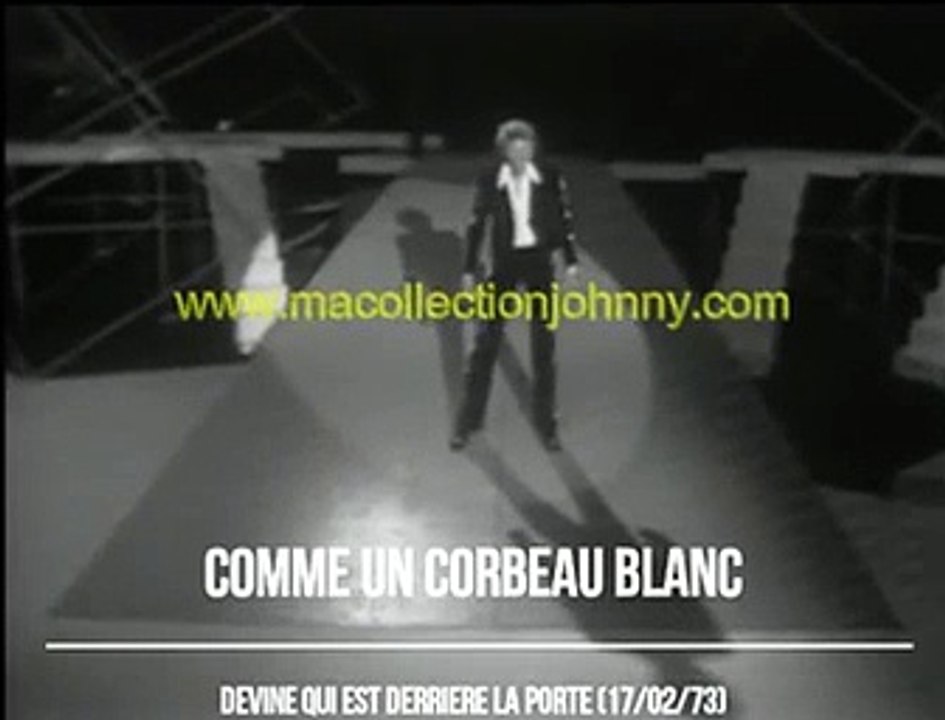 Johnny Hallyday – Devine Qui est Derrière la Porte / Comme un Corbeau Blanc (Live 17 Février 1973)