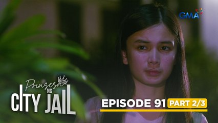 Prinsesa Ng City Jail: The big decision in Princess' hands (Episode 92 - Part 2/3)