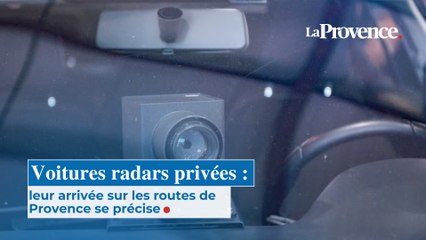Voitures radars privées :  leur arrivée sur les routes de  Provence se précise
