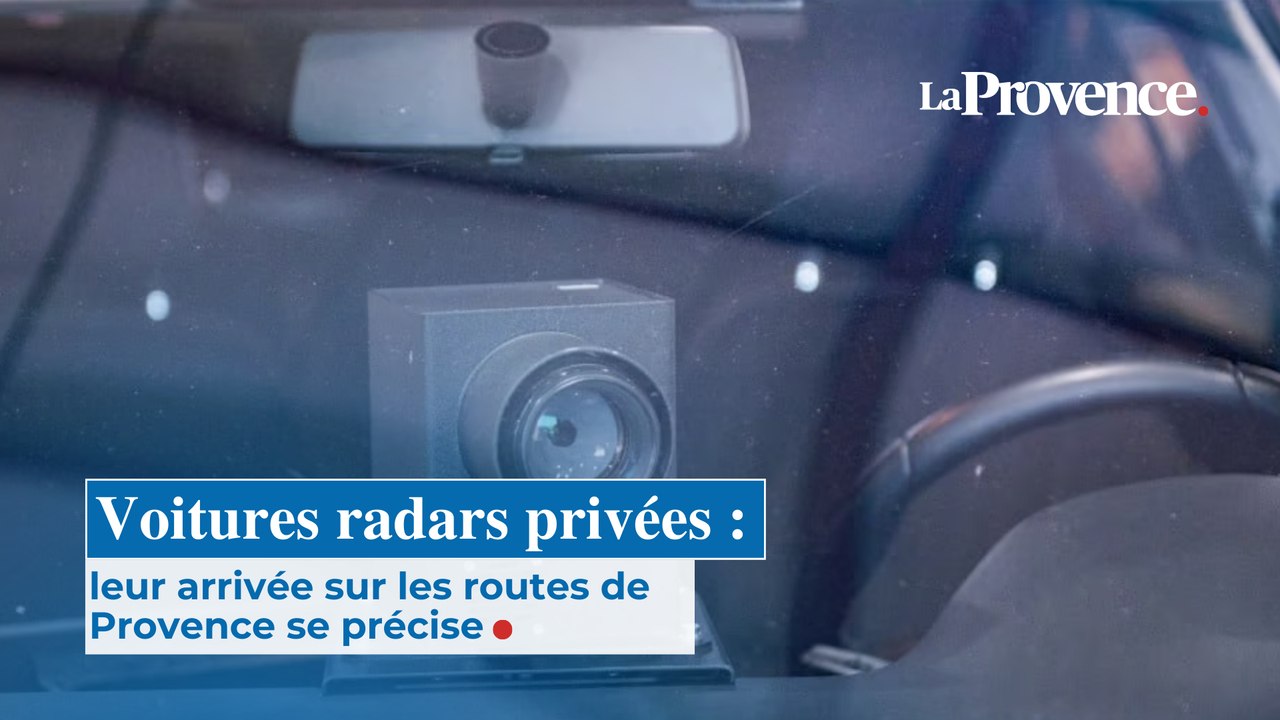 Voitures radars privées :  leur arrivée sur les routes de  Provence se précise