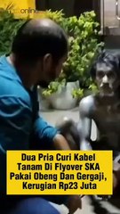 Dua Pria Curi Kabel Tanam di Flyover SKA Pakai Obeng dan Gergaji, Kerugian Rp23 Juta