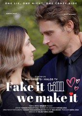 Fake It Till We Make It - Full Movie