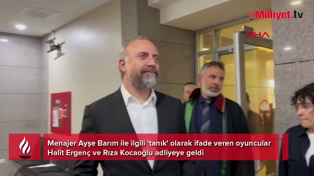 Halit Ergenç ve Rıza Kocaoğlu adliyeye geldi