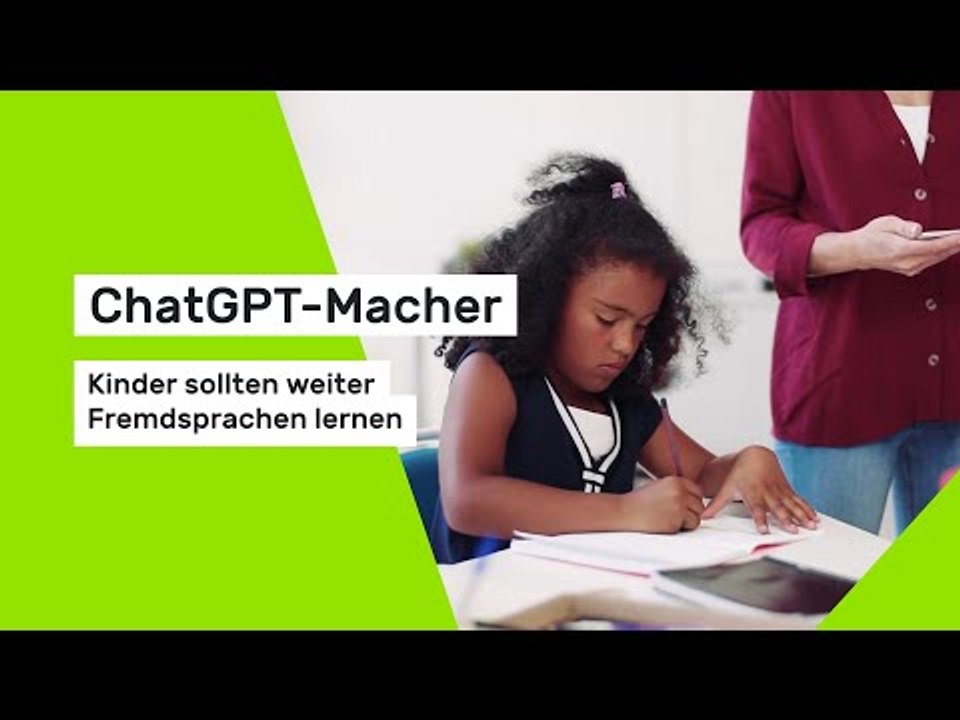 ChatGPT-Macher: Kinder sollten weiter Fremdsprachen lernen