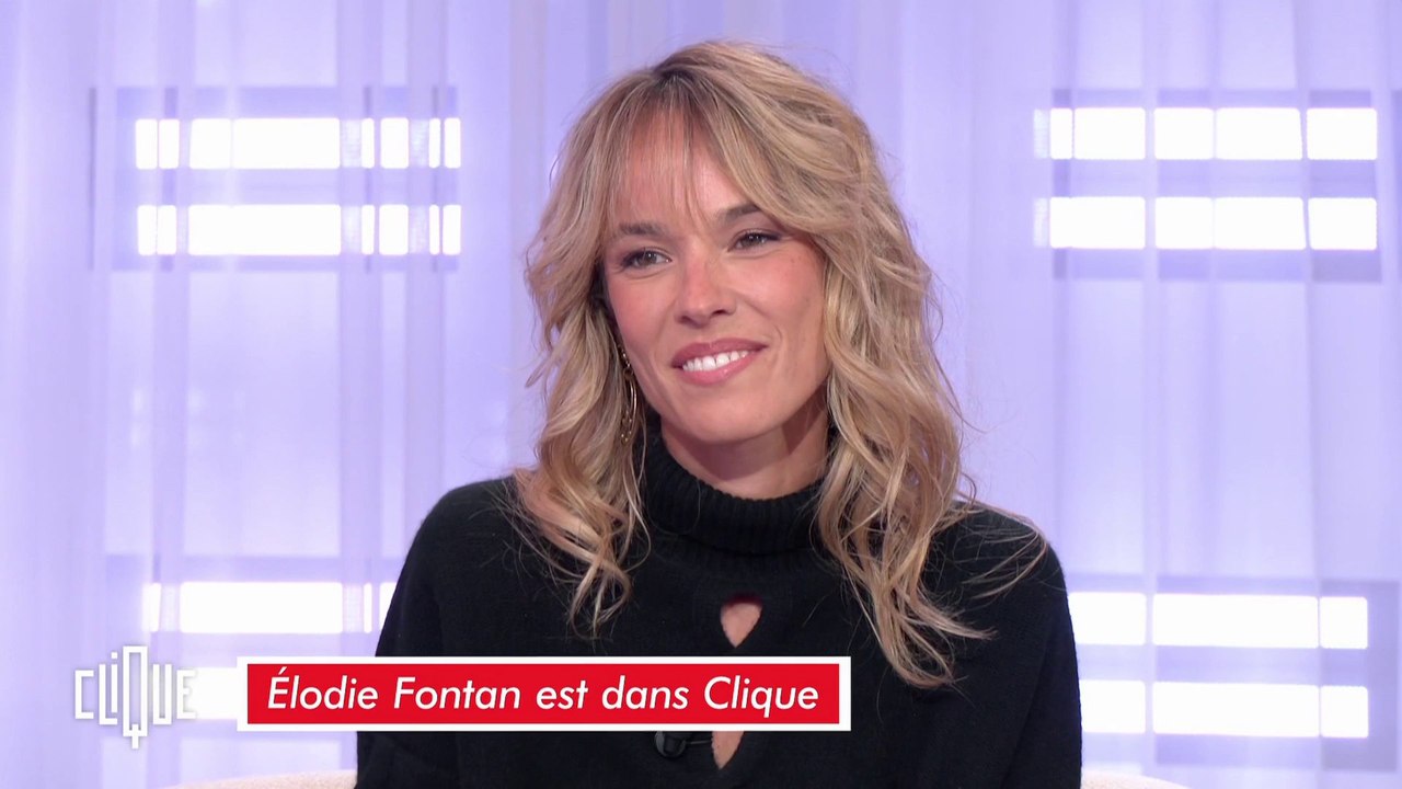 Élodie Fontan : "La bande à Fifi, c’est une vraie famille" - Clique - CANAL+