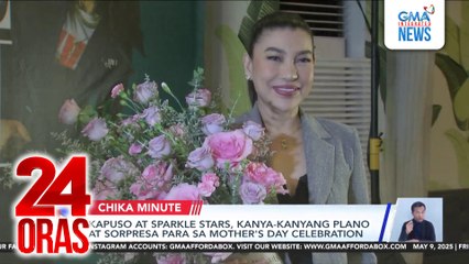 Kapuso at Sparkle stars, kanya-kanyang plano at sopresa para sa Mother's Day celebration | 24 Oras