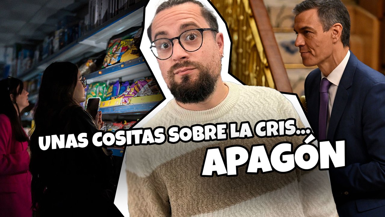 Unas cositas sobre la cris...APAGÓN LA HUFFETERA #12