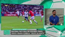 Bahia perde para o Nacional, e comentaristas analisam situação do ‘grupo da morte’ da Libertadores