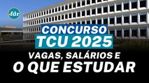 CONCURSO TCU 2025 foi autorizado: São 60 VAGAS para NÍVEL MÉDIO e SUPERIOR; Veja O QUE ESTUDAR