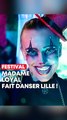 Festival : Madame Loyal fait danser Lille !