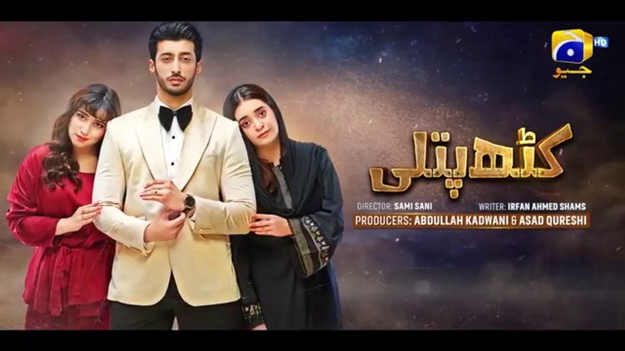 Kathputli Episode 01 [Eng Sub]  Minsa Malik - Farhan Ahmed Malhi - Fajjer Khan - 5th April 2025