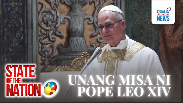Unang misa ni Cardinal Robert Francis Prevost bilang Pope Leo XIV | SONA
