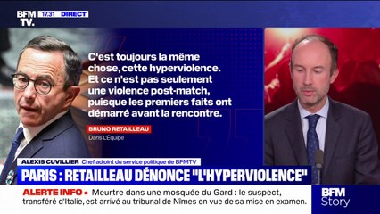 Heurts après PSG-Arsenal: Bruno Retailleau dénonce une "hyperviolence"
